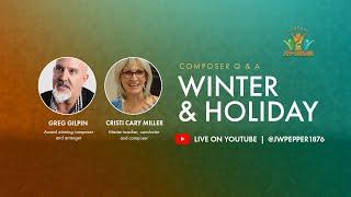 Virtual Joy of Singing LIVE Composer Q&A with Cristi Cary Miller & Greg Gilpin