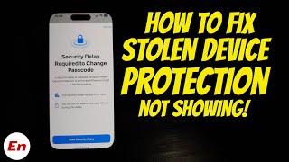 iPhone Stolen Device Protection NOT SHOWING Check These Settings to FIX