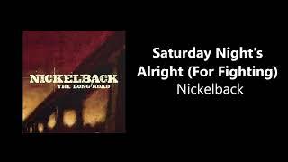 Nickelback - Saturday Nights Alright For Fighting CD Quality