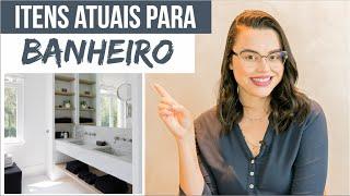 8 ITENS PARA TER UM BANHEIRO ATUAL - Mariana Cabral