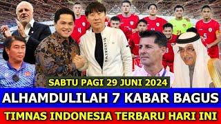  Kabar Timnas Indonesia Hari Ini  SABTU PAGI 29 JUNI 2024  Berita Timnas Indonesia Terbaru