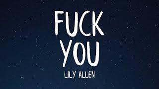 Lily Allen - Fuck You Lyrics no one wants your opinion