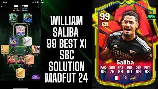 WILLIAM SALIBA 99 BEST XI  MADFUT 24 SBC SOLUTIONS