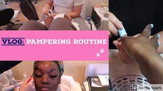 VLOG MY PAMPER ROUTINE nails predicure waxing skincare