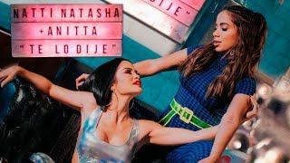 Natti Natasha x Anitta  - Te lo Dije Official Video