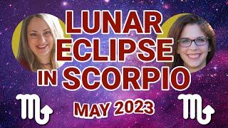 Lunar Eclipse in Scorpio May 2023  You Are Not In Control  Pandora Astrology