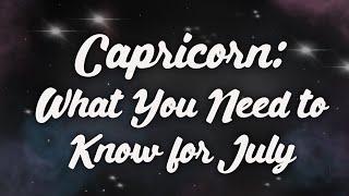 Capricorn What You Need to Know for July