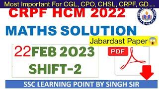 CRPF HCM MATHS 2023 22 Feb 2023. 2nd shift Maths Solution  Crpf Maths Solved Paper by Singh Sir