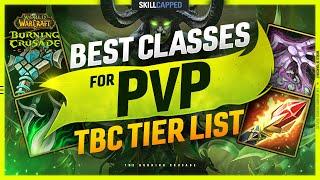 TBC TIER LIST - BEST CLASSES FOR PVP - Skill Capped