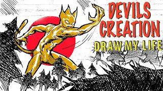 Devils Creation  Draw My Life