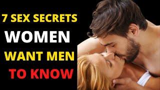 7 Sex Secrets Women Want Men To Know