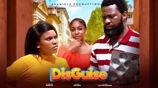 DISGUISE -SARIAN MARTINUJAM CHUKWUNONSO ANGEL UNIGWEMICHAEL EJOOR Latest full 2024 nigerian movie