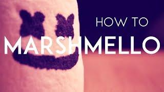 How To Marshmello