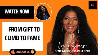 From Gift to Climb to Fame Gina Sedman on Best Minds TV