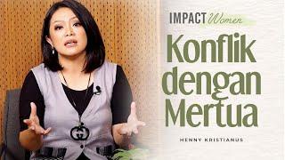 Konflik Dengan Mertua  Impact Women  Henny Kristianus