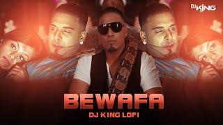 Imran khan - Bewafa  Dj King  LoFi  Bewafa Lofi Remix