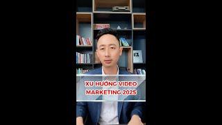 Xu hướng video marketing 2025  Marketing Bất động sản