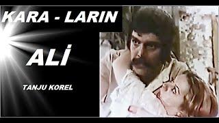 Tanju Korel __ Kâzım Kartal _  KARALARIN - ALİ  _ 1974