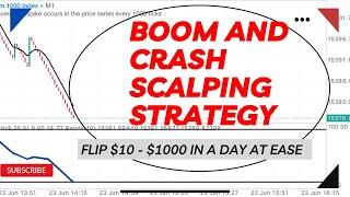 Flip $10 to $1000 with this boom and crash scalping  strategy.