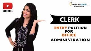 Job Roles For Clerk – Govt OrganizationsOffice assistantHandling Petty Cashes