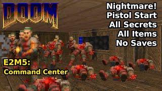 Doom - E2M5 Command Center Nightmare 100% Secrets + Items