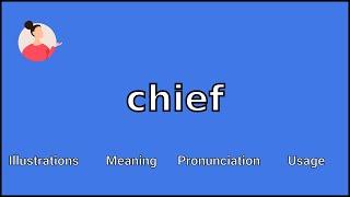 CHIEF - Meaning and Pronunciation