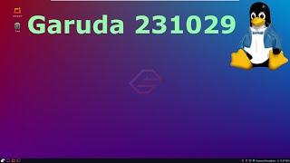 Garuda Linux 231029 Full Tour