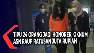 Tipu 24 Orang Jadi Honorer Oknum Asn Raup Ratusan Juta Rupiah