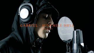 GABRIEL - JUVENILE HELL FINALE