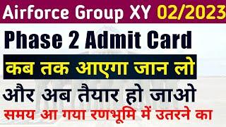 Airforce XY Phase 2 Admit Card For 022023 batch  Airforce XY Phase 2 Admit Card 2023