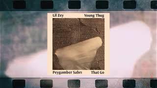 Lil Zey x Young Thug - Peygamber Sabrı