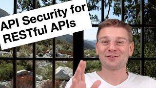  API Security Best Practices - How to protect your RESTful APIs
