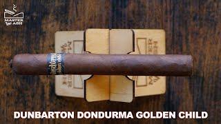 Dunbarton Dondurma Golden Child Cigar Review Remastered