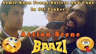 Aamir Khan Found Bullets And Guns In Oil Tanker  Action Scene  Baazi  Bollywood Hindi Movie