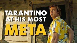 Once Upon a Time... in Hollywood  Tarantino at his Most Meta