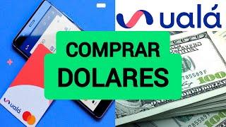 Comprar Dólares en Ualá  Fácil y Rapido Dólar MEP