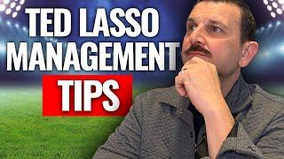 Do You Need Ted Lasso Management