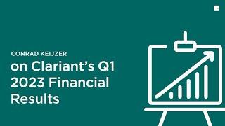 Conrad Keijzer on Clariants Q1 2023 #FinancialResults