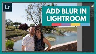 How to Add Blur to Photos in Lightroom