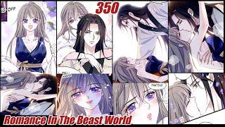 Romance In The Beast World Chapter 350  When Beauty Meets Beasts Chapter 350
