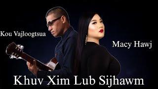 Khuv Xim Lub Sijhawm - Macy Hawj Ft Kou Vajloogtsua Official AudioLyrics