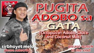 Pugita Adobo sa Gata Octopus in Adobo Sauce and Coconut Milk