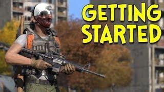 GETTING STARTED - DayZ Standalone - Ep.1