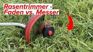 Rasentrimmer Faden vs. Messer - Der große Vergleich Was ist besser?