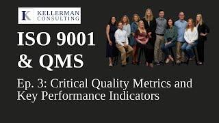 Ep. 3 - ISO 9001 & Quality Management Systems - Critical Quality Metrics & KPIs