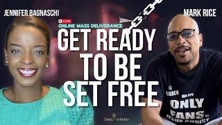  MASS ONLINE DELIVERANCE Get Ready To Be Set Free