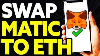 How To Swap MATIC to ETH on Metamask EASY