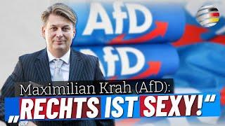 Maximilian Krah AfD „RECHTS ist SEXY“