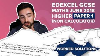 Edexcel GCSE Maths June 2018 Higher Paper 1 - Non Calculator FULL WORKED SOLUTIONS