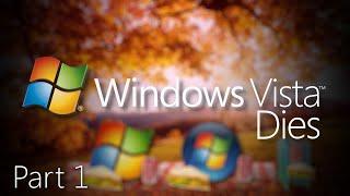 Windows Vista Dies Part 1 Remastered - Prologue